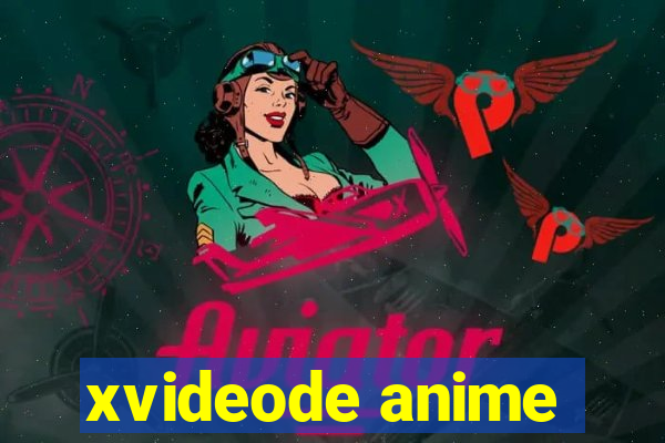 xvideode anime